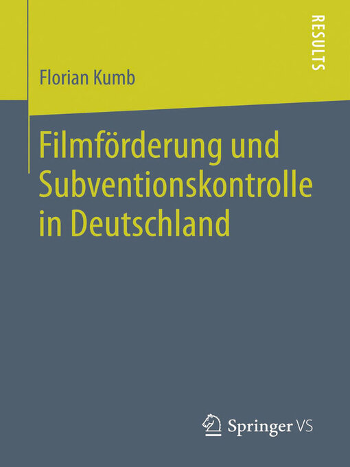 Title details for Filmförderung und Subventionskontrolle in Deutschland by Florian Kumb - Available